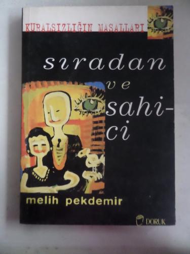Sıradan ve Sahici Melih Pekdemir