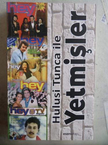 Hulusi Tunca İle Yetmişler