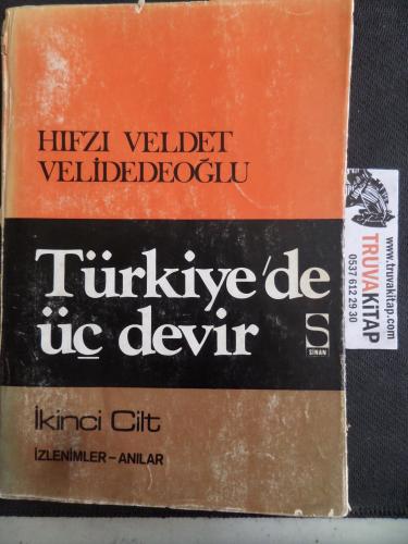 Türkiye'de Üç Devir İkinci Cilt Ord. Prof. Dr. Hıfzı Veldet Velidedeoğ