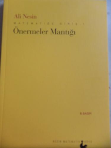 Matematiğe Giriş 1 - Önermeler Mantığı Ali Nesin