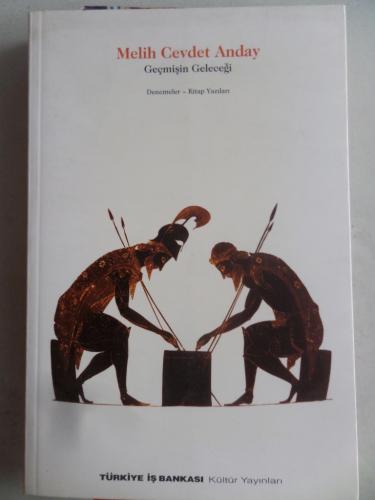 Geçmişin Geleceği Melih Cevdet Anday