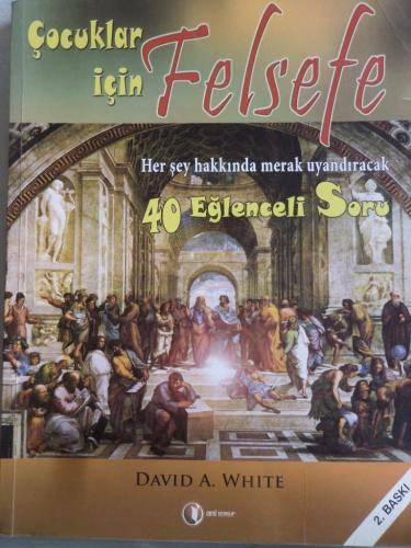 Çocuklar İçin Felsefe David A. White