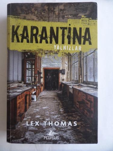 Karantina Yalnızlar Lex Thomas