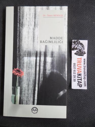 Madde Bağımlılığı