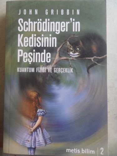 Schrödinger'in Kedisinin Peşinde John Gribbin