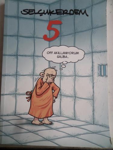 Selçuk Erdem 5 - Off Akıllanıyorum Galiba Selçuk Erdem