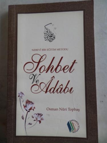 Sohbet ve Adabı Osman Nuri Topbaş