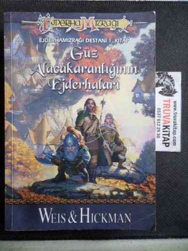 Güz Alacakaranlığının Ejderhaları Weis & Hickman