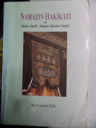 Namazın Hakikatı ve Yasin-i Şerif Namaz Sureleri Tefsiri