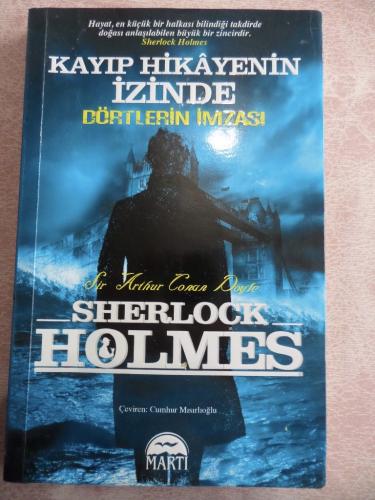 Kayıp Hikayenin İzinde Dörtlerin İmzası Sherlock Holmes