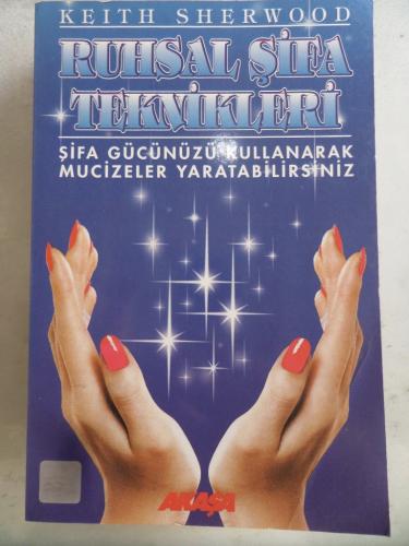 Ruhsal Şifa Teknikleri Keith Sherwood