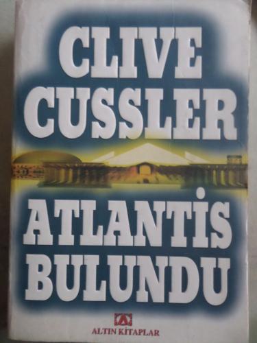 Atlantis Bulundu Clive Cussler