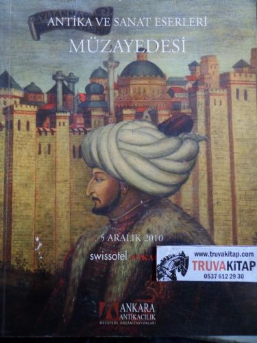 Antika ve Sanat Eserleri Müzayedesi 5 Aralık 2010