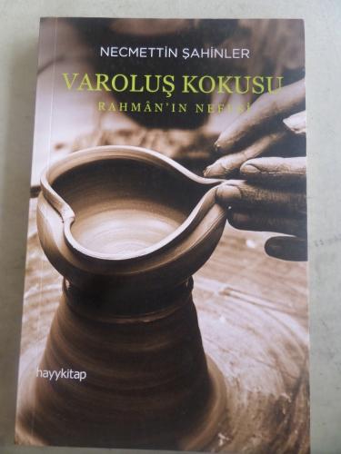 Varoluş Kokusu Rahman'ın Nefesi Necmettin Şahinler