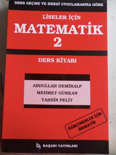 Liseler İçin Matematik 2 Ders Kitabı Abdullah Demiralp