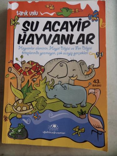 Şu Acayip Hayvanlar Tarık Uslu