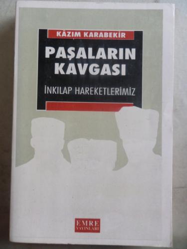 Paşaların Kavgası* Kazım Karabekir