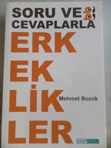 Soru ve Cevaplarla Erkeklikler Mehmet Bozok