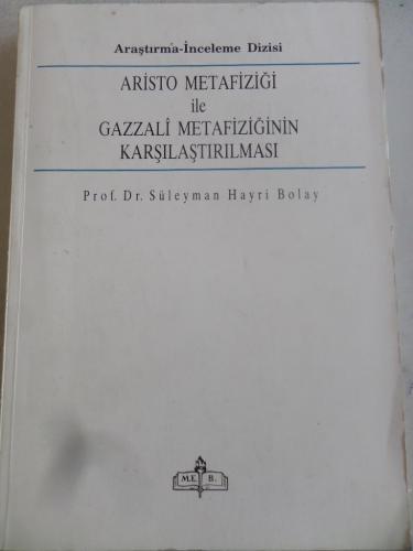 Aristo Metafiziği ile Gazzali Metafiziğinin Karşılaştırılması Süleyman