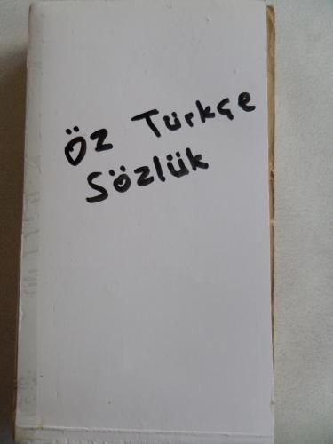 Öz Türkçe Sözlük Ali Püsküllüoğlu