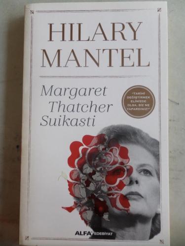 Margaret Thatcher Suikasti Hilary Mantel