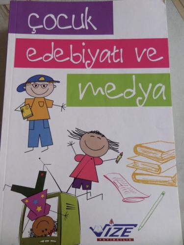 Çocuk Edebiyatı ve Medya Ayşe Öztürk Samur