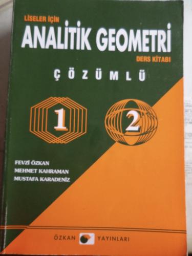 Liseler İçin Analitik Geometri Ders Kitabı Çözümlü 1-2 Fevzi Özkan
