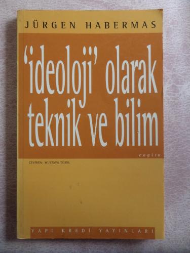 İdeoloji Olarak Teknik ve Bilim Jürgen Habermas