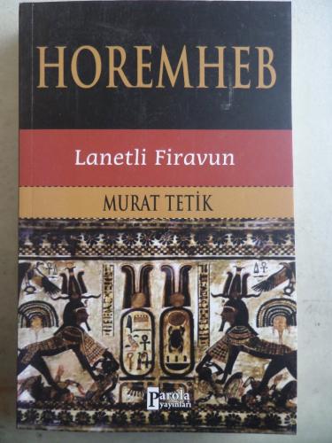 Horemheb Lanetli Firavun Murat Tetik