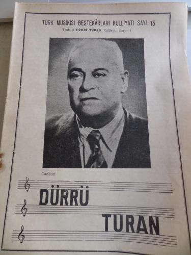 Dürrü Turan Türk Musikisi Bestekarları Külliyatı Sayı 15