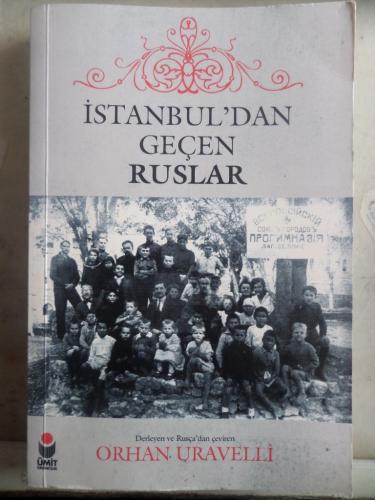 İstanbul'dan Geçen Ruslar Orhan Uravelli
