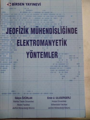 Jeofizik Mühendisliğinde Elektromanyetik Yöntemler Gülçin Özürlan