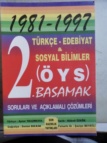 1981-1997 Türkçe - Edebiyat & Sosyal Bilimler ÖYS 2. Basamak Soruları ve Açıklamalı Çözümleri