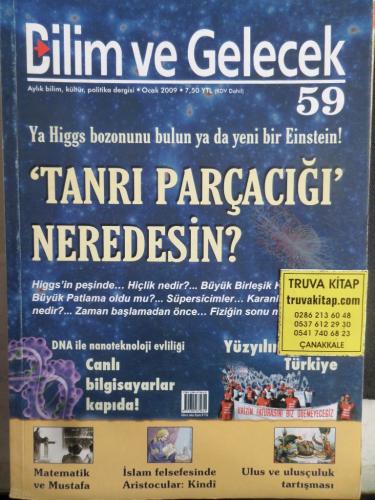 Bilim ve Gelecek 2009 / 59 - Tanrı Parçacığı Neredesin