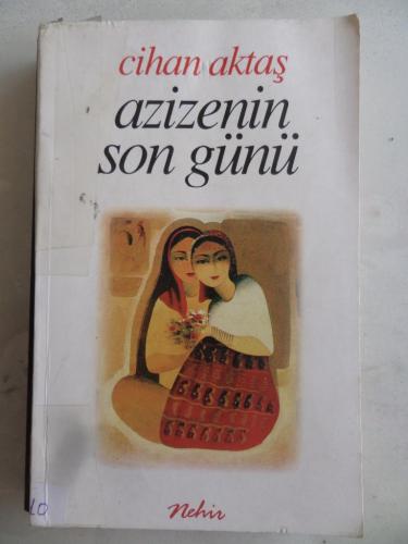 Azizenin Son Günü