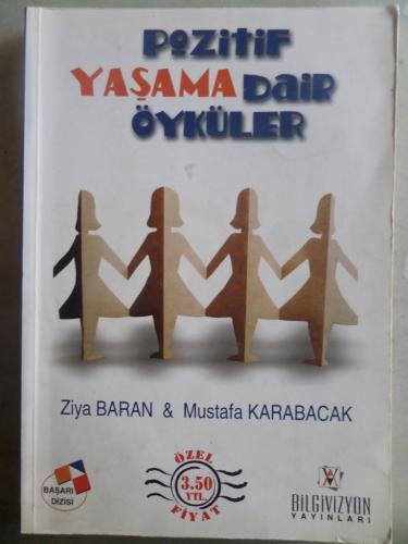 Pozitif Yaşama Dair Öyküler Ziya Baran