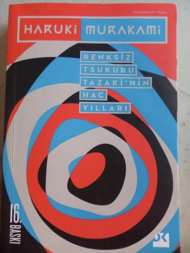 Renksiz Tsukuru Tazaki'nin Hac Yılları Haruki Murakami