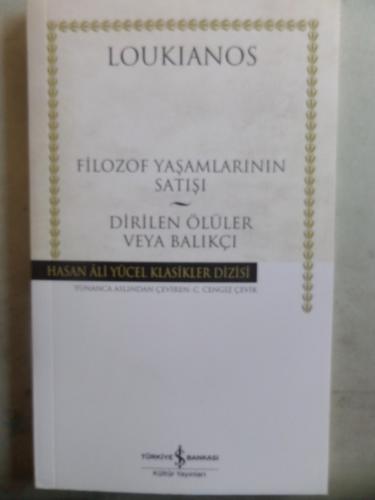 Filozof Yaşamlarının Satışı - Dirilen Ölüler VeYa Balıkçı Loukianos