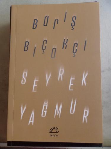 Seyrek Yağmur Barış Bıçakçı