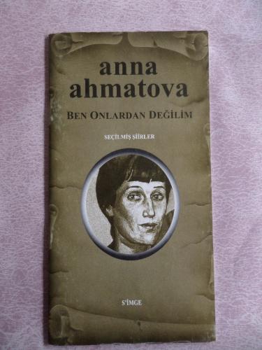 Ben Onlardan Değilim Anna Ahmatova