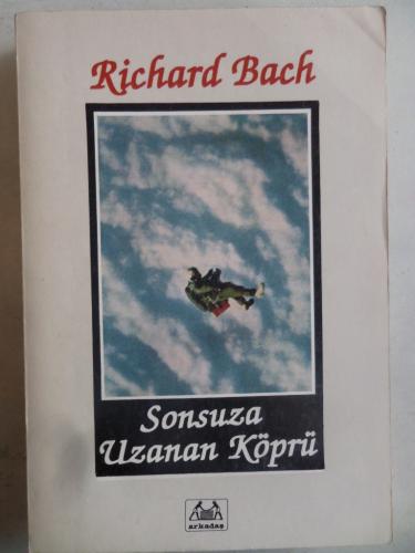Sonsuza Uzanan Köprü Richard Bach