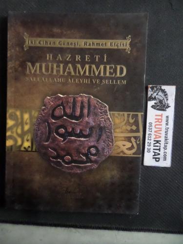 İki Cihan Güneşi Rahmet Elçisi Hazreti Muhammed