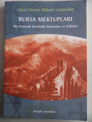 Bursa Mektupları Bir Osmanlı Kentinde Müminler ve Kafirler