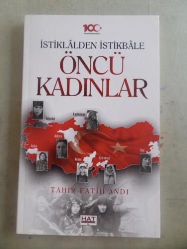 İstiklalden İstikbale Öncü Kadınlar