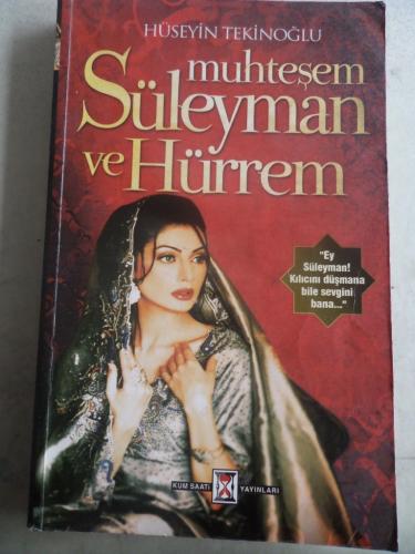 Muhteşem Süleyman ve Hürrem Hüseyin Tekinoğlu