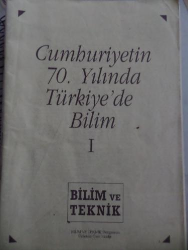 Cumhuriyetin 70. Yılında Türkiye'de Bilim I