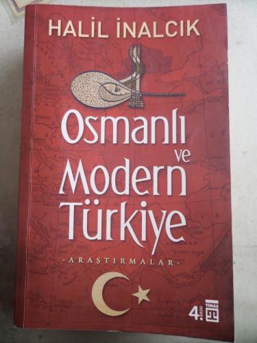 Osmanlı ve Modern Türkiye Halil İnalcık