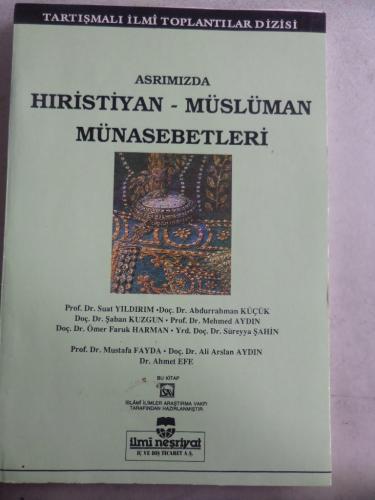 Asrımızda Hıristiyan - Müslüman Münasebetleri