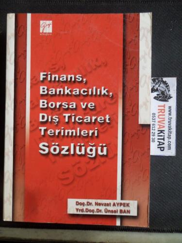 Finans Bankacılık Borsa ve Dış Ticaret Terimleri Sözlüğü