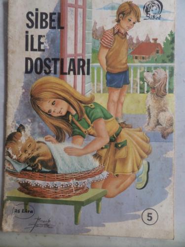 Sibel İle Dostları